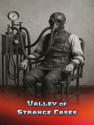 cover image of Valley of Strange Cases